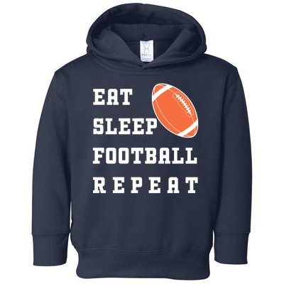 Eat Sleep Football Repeat Toddler Hoodie