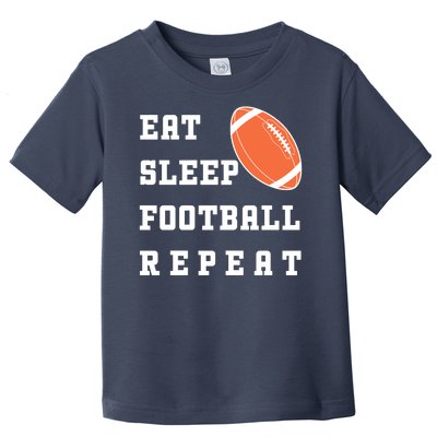 Eat Sleep Football Repeat Toddler T-Shirt