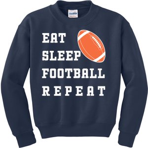 Eat Sleep Football Repeat Kids Sweatshirt