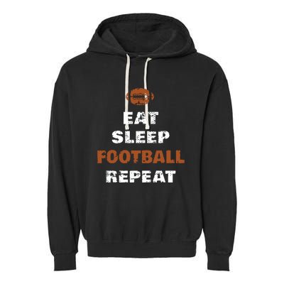 Eat Sleep Football Repeat Love Football Vintage Gift Garment-Dyed Fleece Hoodie