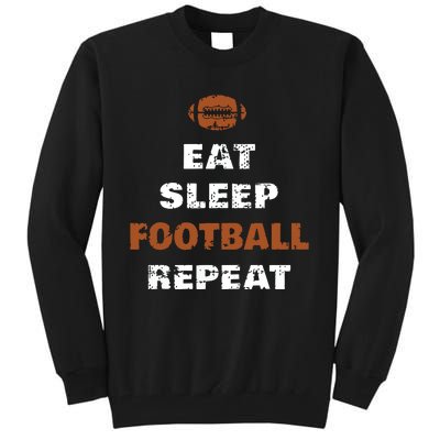 Eat Sleep Football Repeat Love Football Vintage Gift Tall Sweatshirt