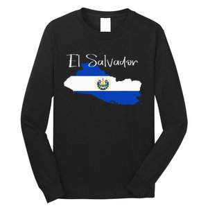 El Salvador Flag  El Salvador Map Salvador Long Sleeve Shirt