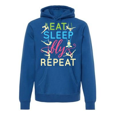 Eat Sleep Fly Repeat Gift Cute Aerial Yoga Funny Gift Premium Hoodie