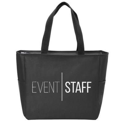 Event Staff Front Design Party Uniform Events Zip Tote Bag