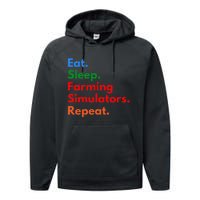 Eat Sleep Farming Simulators Repeat For Farming Lovers Performance Fleece Hoodie