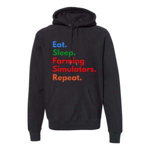 Eat Sleep Farming Simulators Repeat For Farming Lovers Premium Hoodie