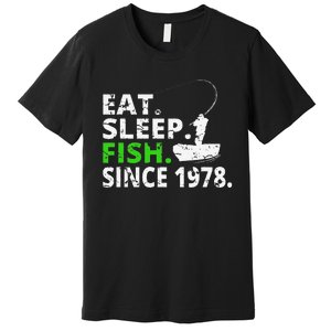 Eat Sleep Fish Since 1978 41st Birthday Fishing Gift Premium T-Shirt