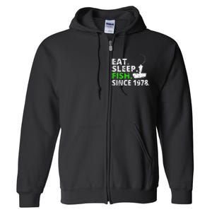 Eat Sleep Fish Since 1978 41st Birthday Fishing Gift Full Zip Hoodie