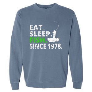 Eat Sleep Fish Since 1978 41st Birthday Fishing Gift Garment-Dyed Sweatshirt