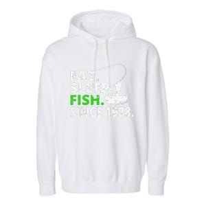 Eat Sleep Fish Since 1978 41st Birthday Fishing Gift Garment-Dyed Fleece Hoodie