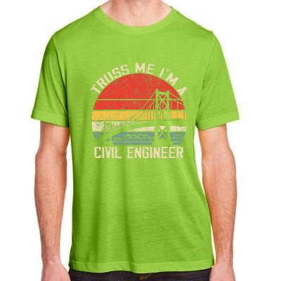 Engineering Student Funny Truss Me IM A Civil Engineer Adult ChromaSoft Performance T-Shirt