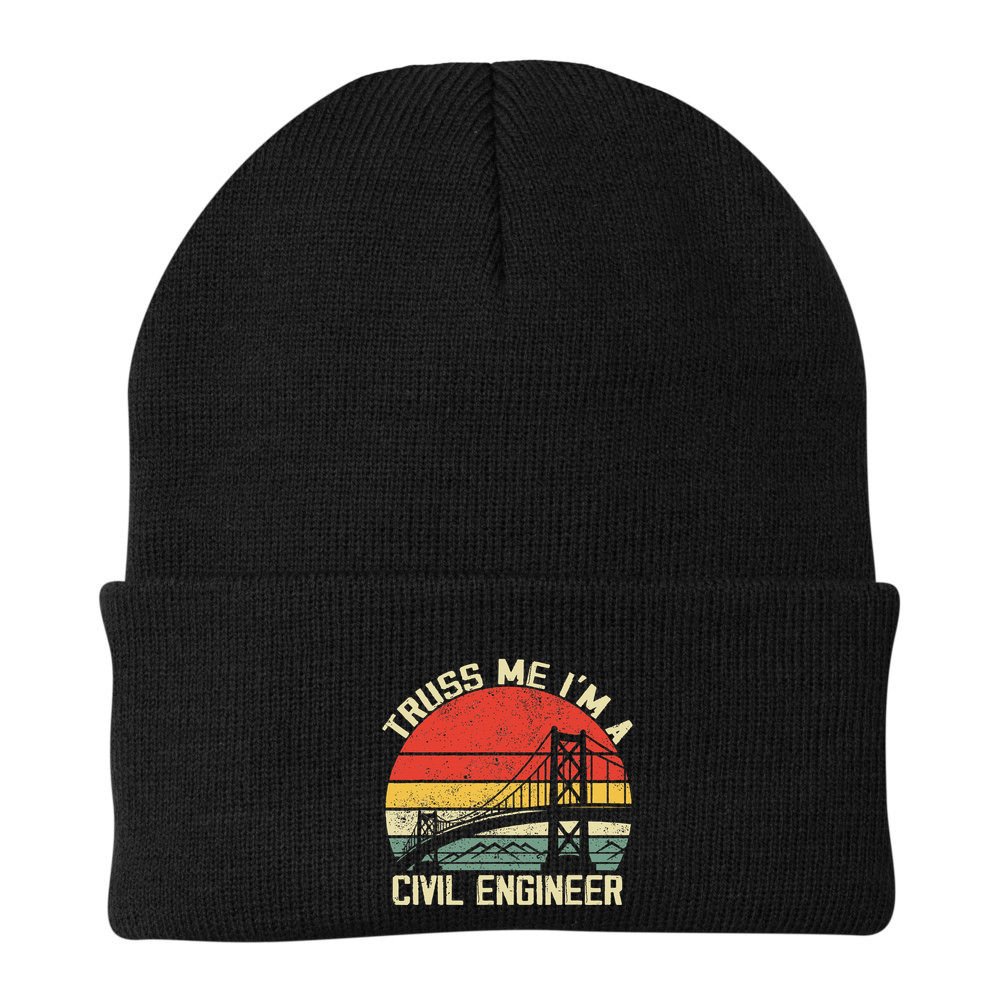 Engineering Student Funny Truss Me IM A Civil Engineer Beanie