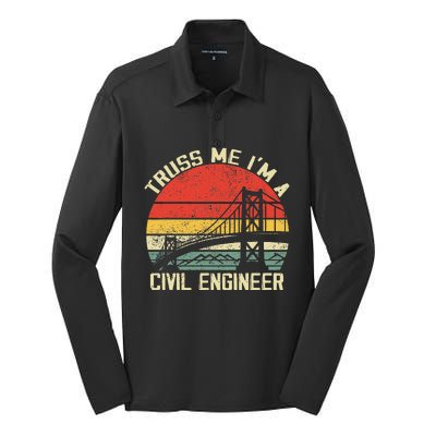 Engineering Student Funny Truss Me IM A Civil Engineer Silk Touch Performance Long Sleeve Polo