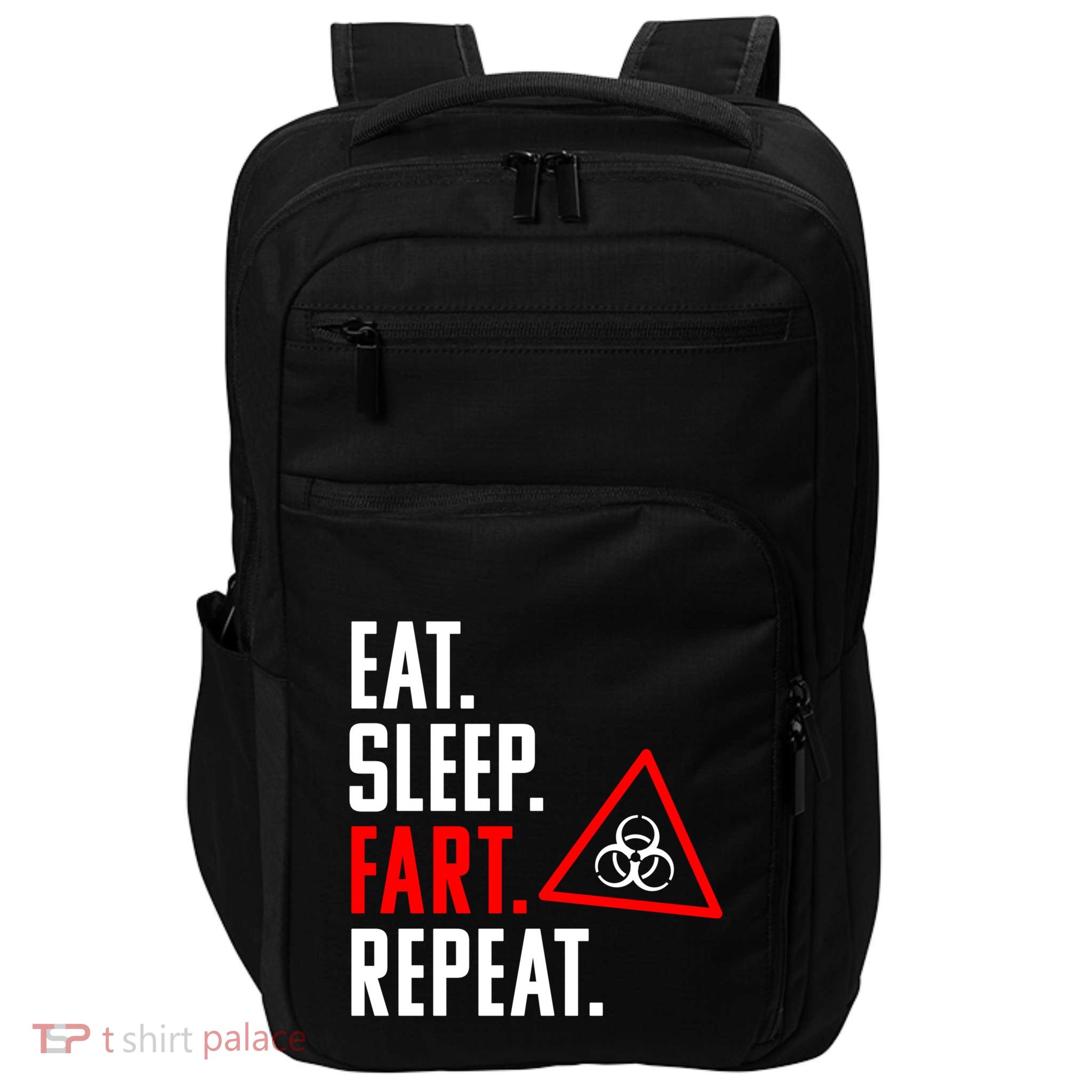 Eat Sleep Fart Repeat Funny Biohazard Gift Design Gift Impact Tech Backpack