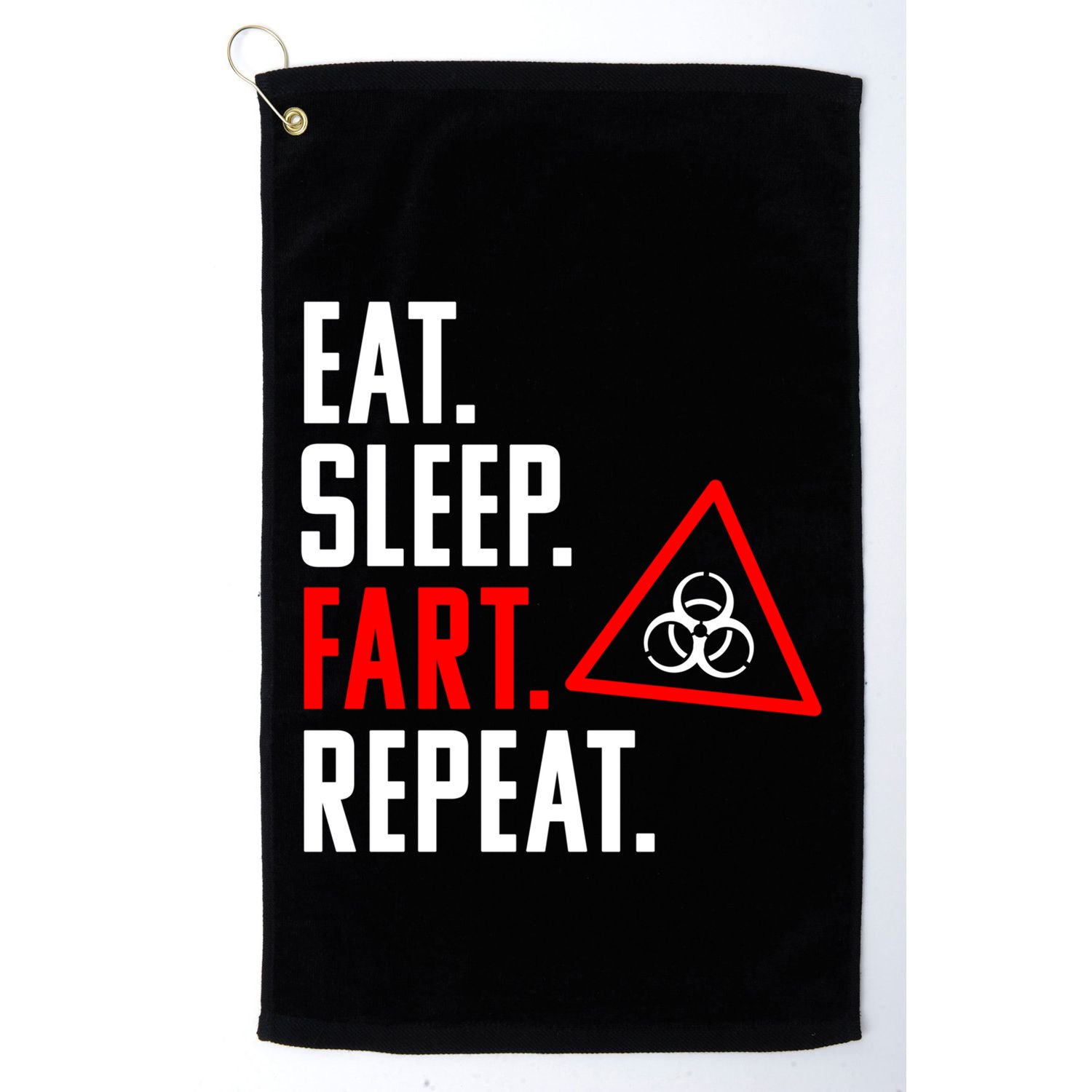 Eat Sleep Fart Repeat Funny Biohazard Gift Design Gift Golf Towel
