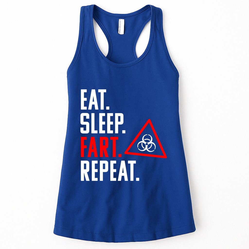 Eat Sleep Fart Repeat Funny Biohazard Gift Design Gift Womens Tank Top