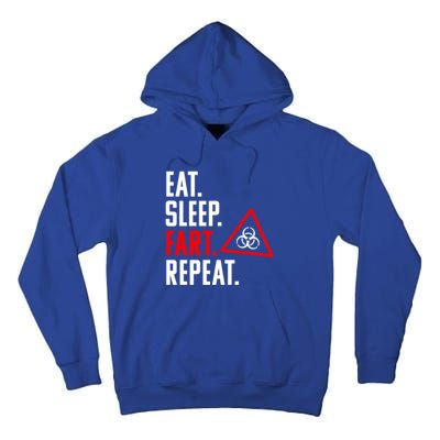 Eat Sleep Fart Repeat Funny Biohazard Gift Design Gift Tall Hoodie