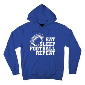 Eat Sleep Football Repeat Tall Hoodie