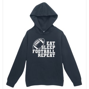 Eat Sleep Football Repeat Urban Pullover Hoodie