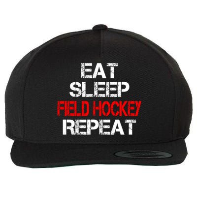 Eat Sleep Field Hockey Repeat Highschool Sport Activity Meaningful Gift Wool Snapback Cap