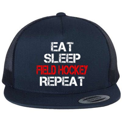 Eat Sleep Field Hockey Repeat Highschool Sport Activity Meaningful Gift Flat Bill Trucker Hat