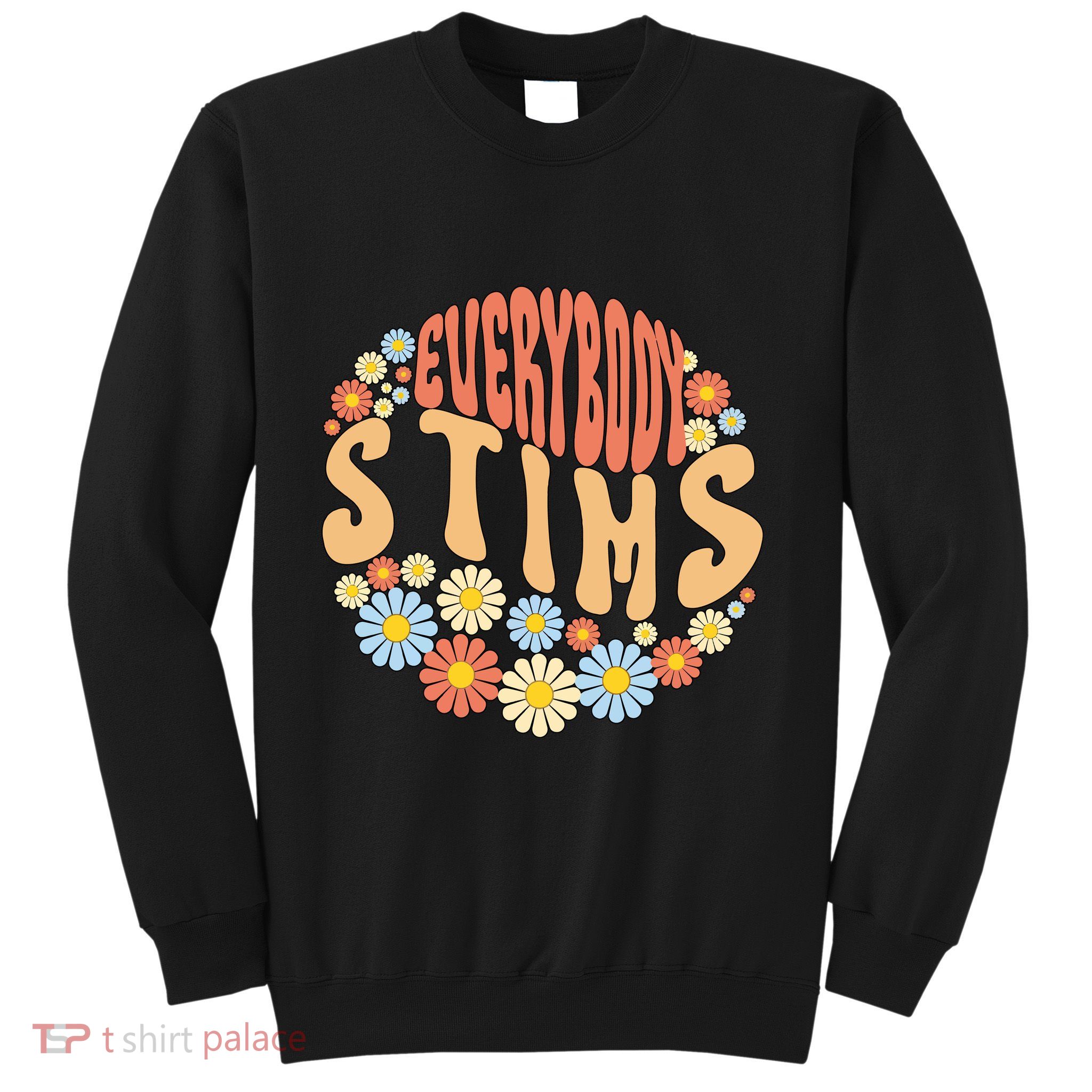 Everybody Stims Floral Retro Flower Sweatshirt