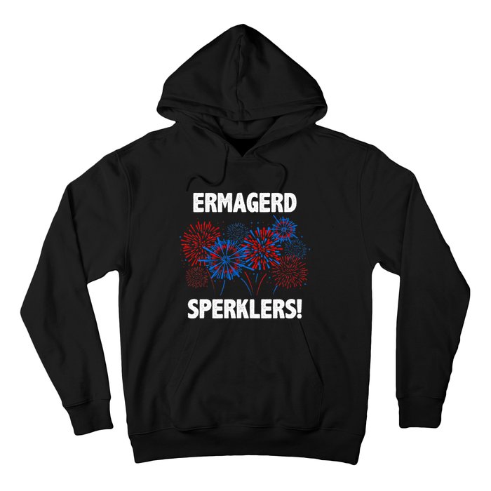 Ermagerd Sperklers Funny 4th Of July Fireworks Hoodie