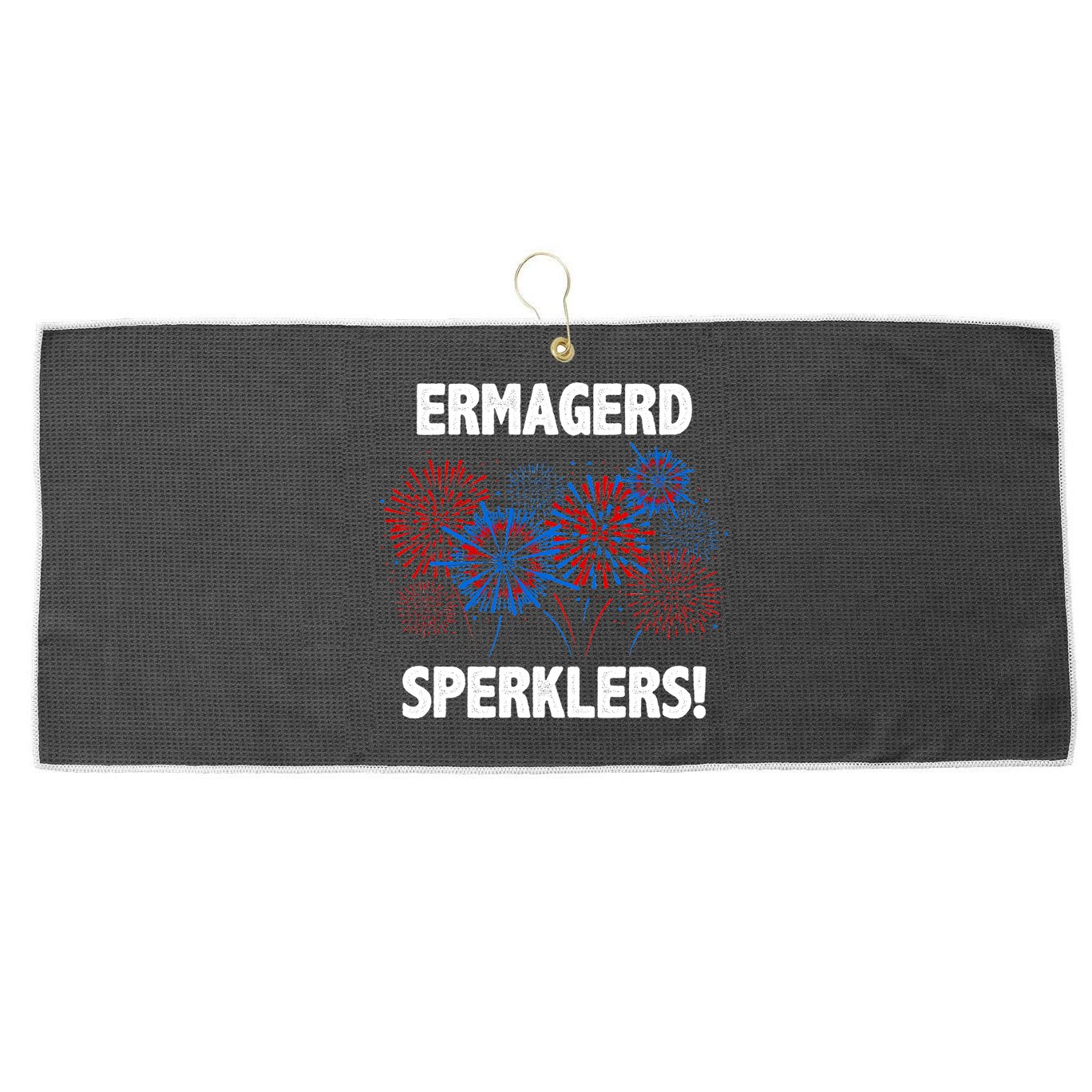 Ermagerd Sperklers Funny 4th Of July Fireworks Large Microfiber Waffle Golf Towel