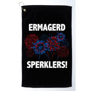 Ermagerd Sperklers Funny 4th Of July Fireworks Platinum Collection Golf Towel