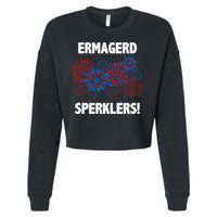 Ermagerd Sperklers Funny 4th Of July Fireworks Cropped Pullover Crew