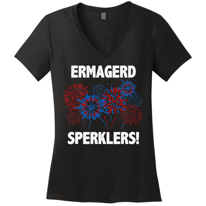 Ermagerd Sperklers Funny 4th Of July Fireworks Women's V-Neck T-Shirt