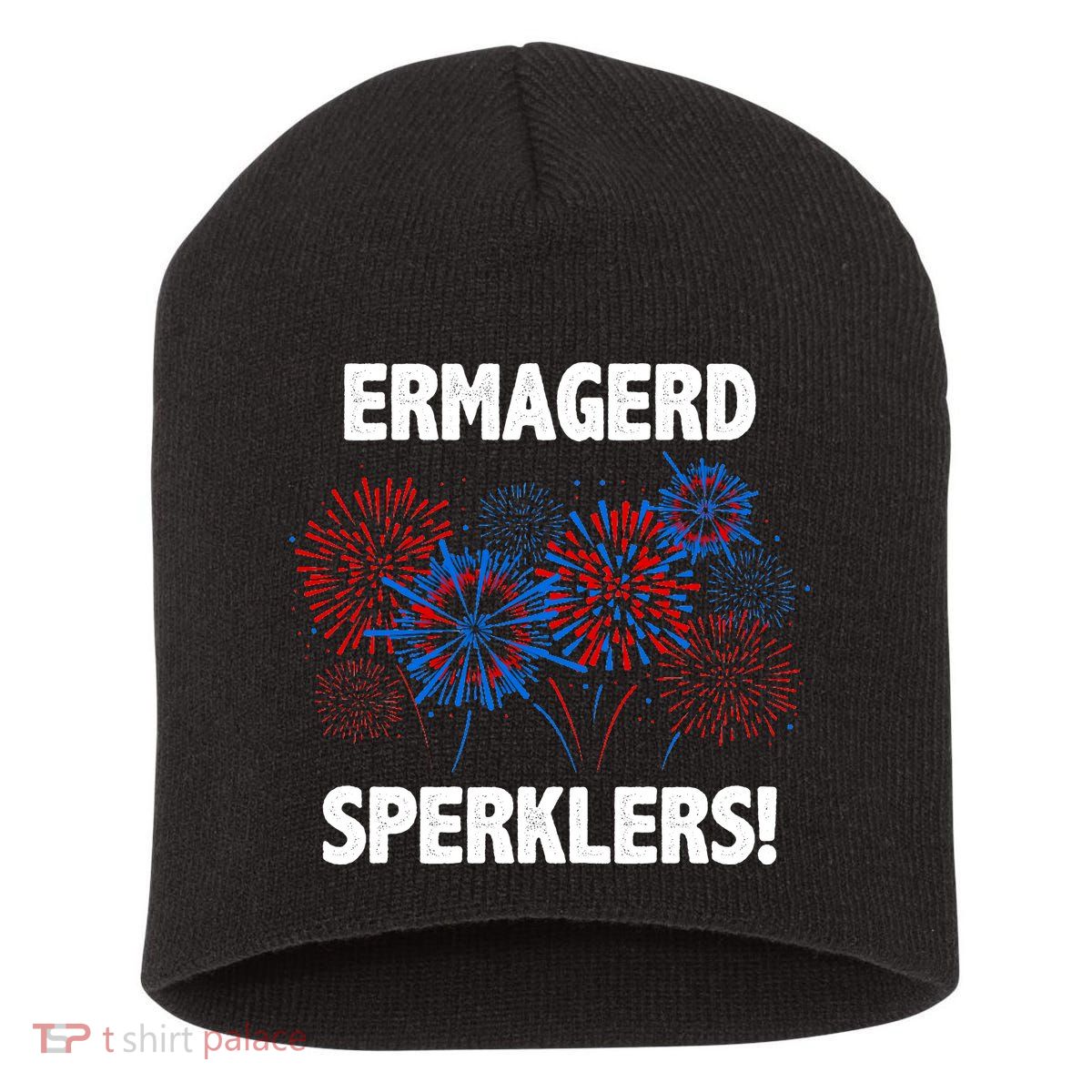 Ermagerd Sperklers Funny 4th Of July Fireworks Short Acrylic Beanie