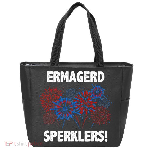 Ermagerd Sperklers Funny 4th Of July Fireworks Zip Tote Bag