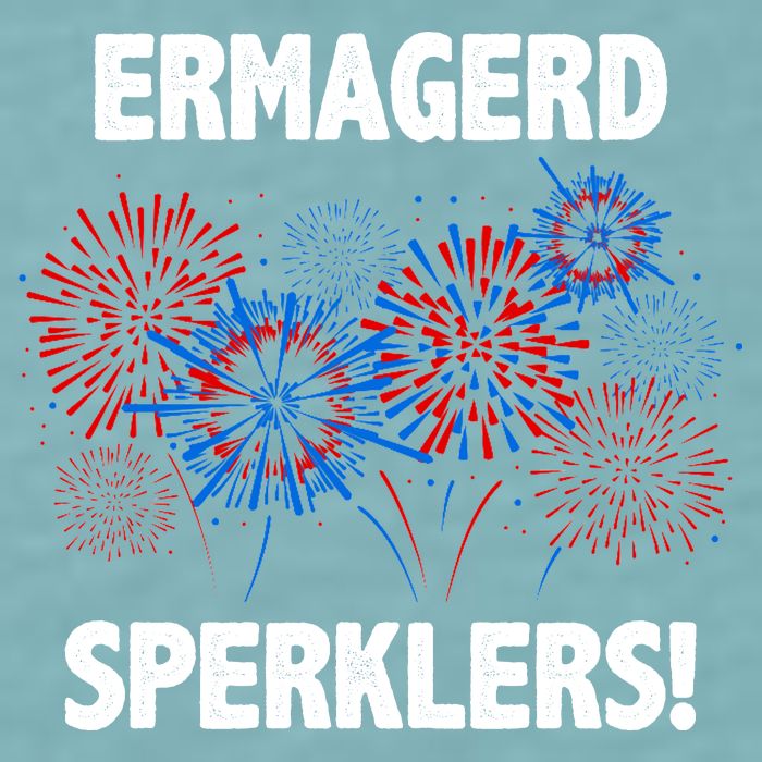 Ermagerd Sperklers Funny 4th Of July Fireworks Sueded Cloud Jersey T-Shirt