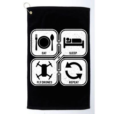 Eat Sleep Fly Drones Repeat Great Gift Platinum Collection Golf Towel