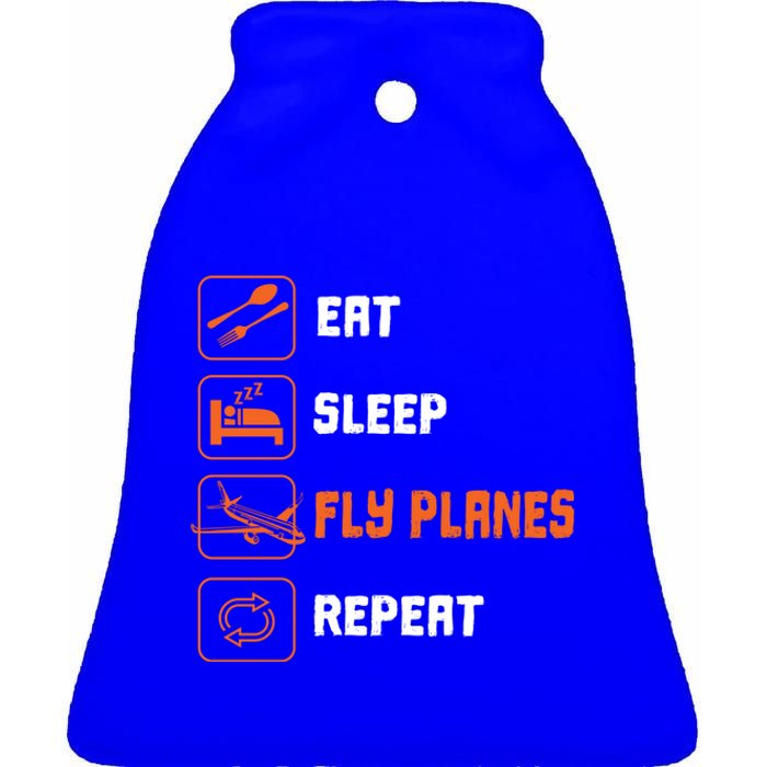 Eat Sleep Fly Planes Repeat Pilot Flying Gift Ceramic Bell Ornament