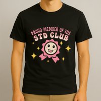 Embarrassing Std Funny Inappropriate Hilarious T-Shirt