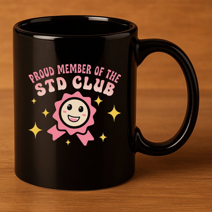 Embarrassing Std Funny Inappropriate Hilarious 11oz C Handle Ceramic Mug