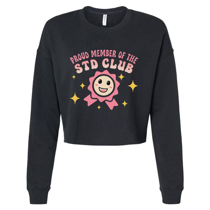Embarrassing Std Funny Inappropriate Hilarious Cropped Pullover Crew