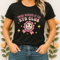 Embarrassing Std Funny Inappropriate Hilarious Womens T-Shirt