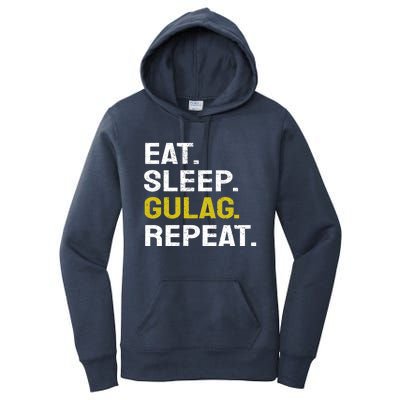 Eat Sleep Gulag Repeat Gamer Gift Funny Video Game Gulag Gift Women's Pullover Hoodie