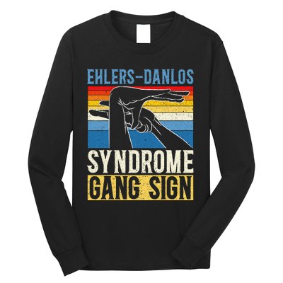 EhlersDanlos Syndrome Gang Sign EDS and HSD Awareness Month Long Sleeve Shirt