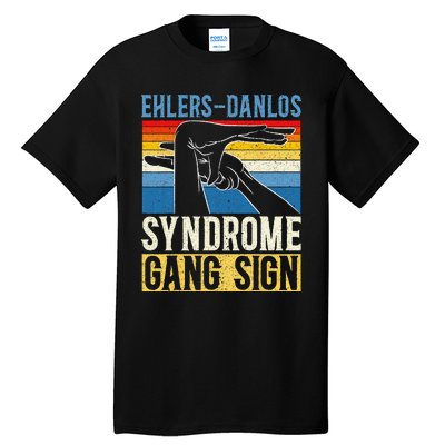 EhlersDanlos Syndrome Gang Sign EDS and HSD Awareness Month Tall T-Shirt