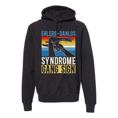 EhlersDanlos Syndrome Gang Sign EDS and HSD Awareness Month Premium Hoodie