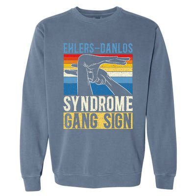 EhlersDanlos Syndrome Gang Sign EDS and HSD Awareness Month Garment-Dyed Sweatshirt