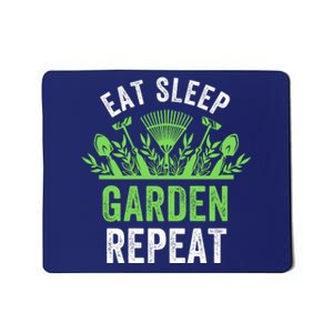 Eat Sleep Garden Repeat Funny Gardener Funny Plant Lover Funny Garden Lover Mousepad