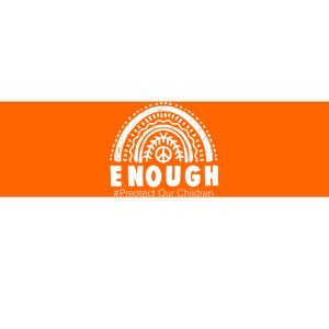 Enough Stop Gun Protect Our Children Orange Mom Dad End Gun Violence Bumper Sticker