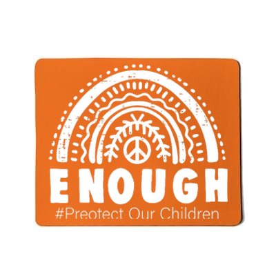 Enough Stop Gun Protect Our Children Orange Mom Dad End Gun Violence Mousepad