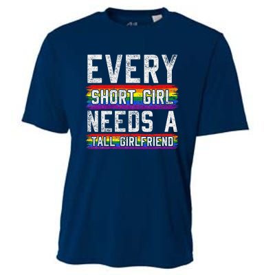 Every Short Girl Needs A Tall Girlfriend Lesbian Gift Lgbt Cooling Performance Crew T-Shirt