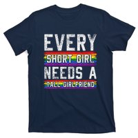 Every Short Girl Needs A Tall Girlfriend Lesbian Gift Lgbt T-Shirt